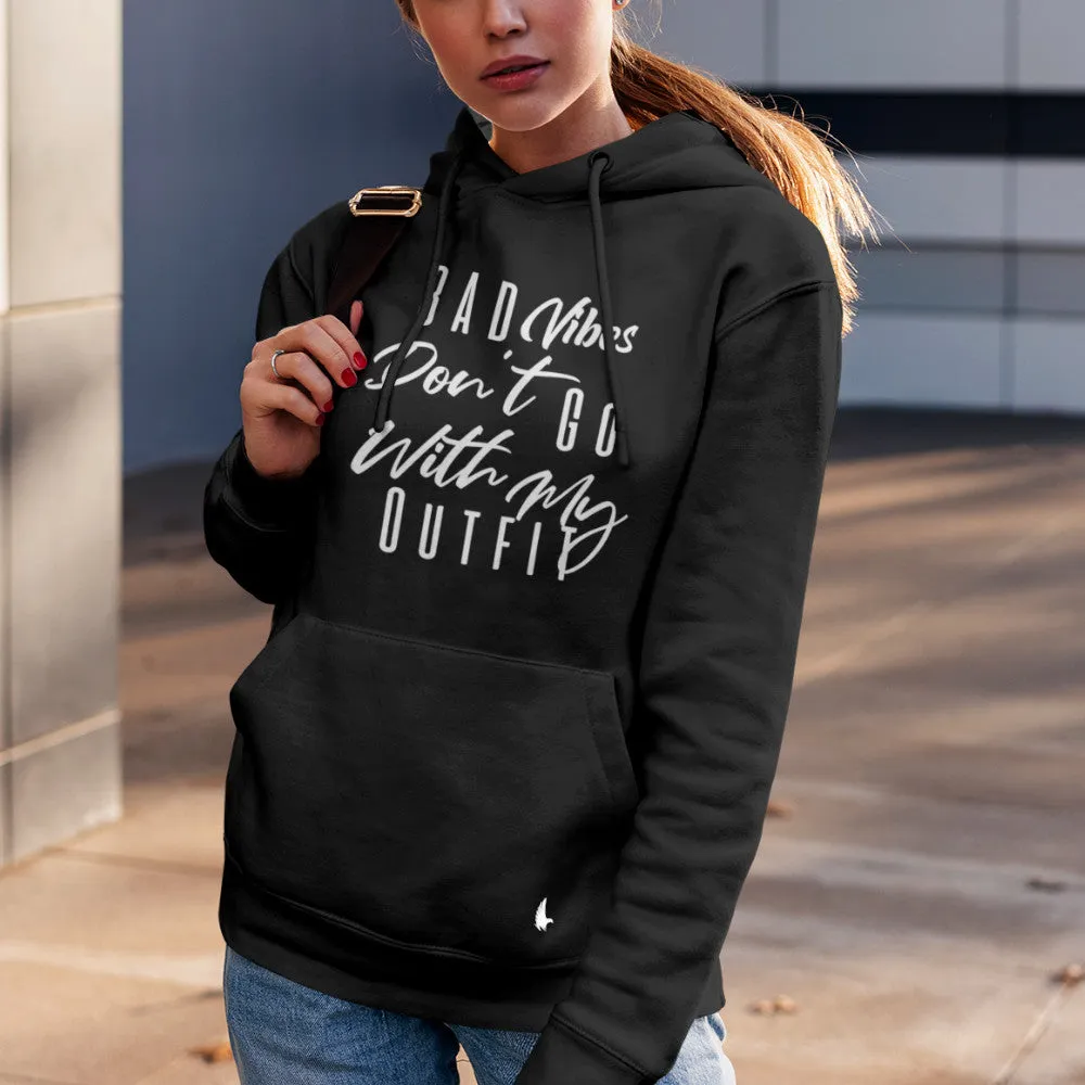 Bad Vibes Don't Go With My Outfit Women's Hoodie